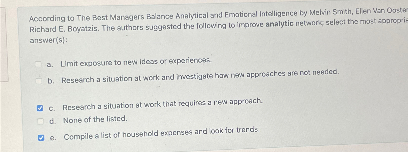 Solved According to The Best Managers Balance Analytical and