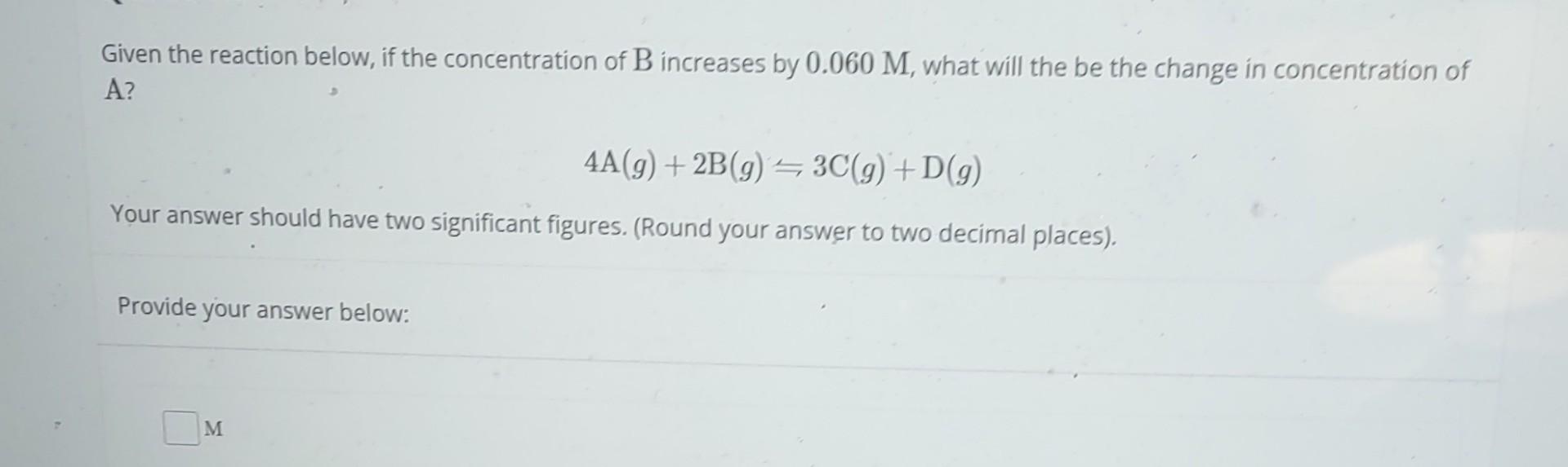 Solved Given The Reaction Below, If The Concentration Of B | Chegg.com