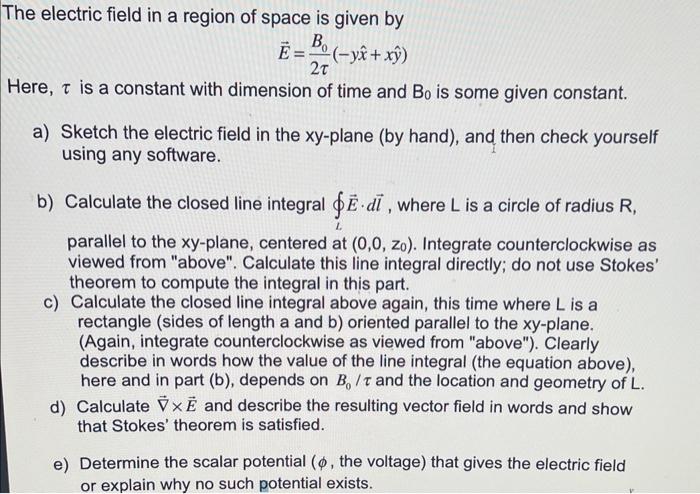 Solved The electric field in a region of space is given by | Chegg.com