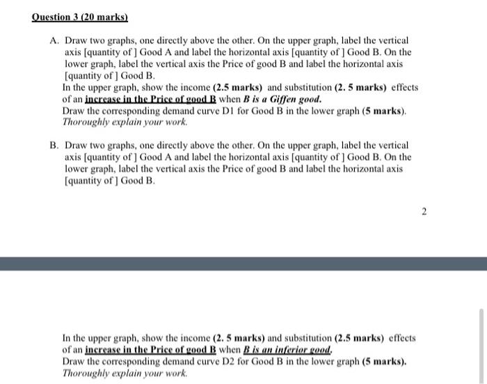 Solved Question 3 (20 marks) A. Draw two graphs, one | Chegg.com