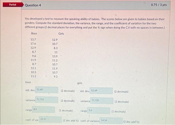 Solved Partial Question Pts You Developed A Test To Chegg Com