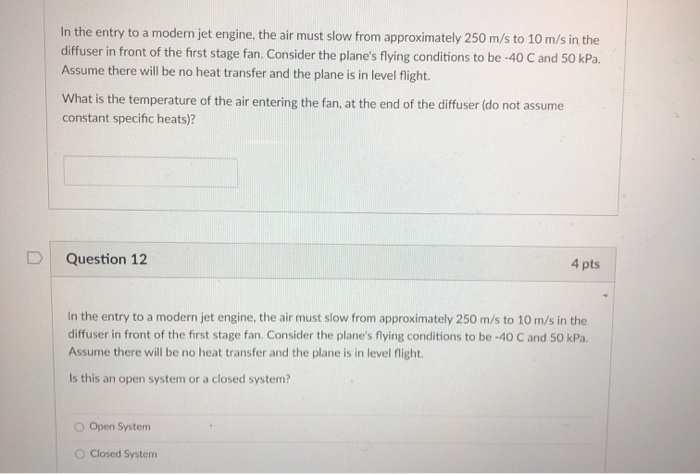 Solved In the entry to a modern jet engine, the air must | Chegg.com