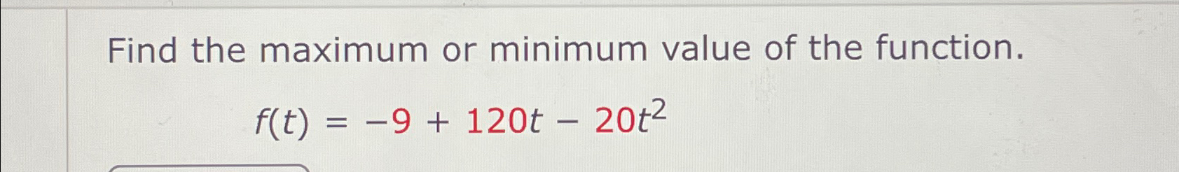 Solved Find the maximum value of the | Chegg.com