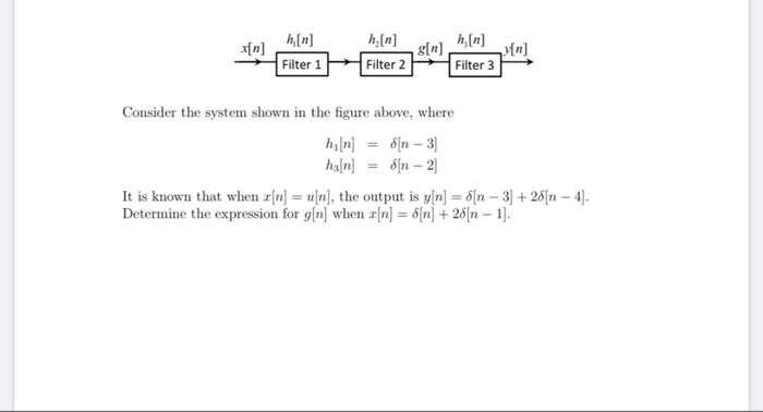 Solved h[n] Filter 1 h,[n] Filter 2 Filter 3 Consider the | Chegg.com