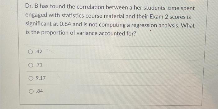 Solved Dr. B has found the correlation between a her | Chegg.com