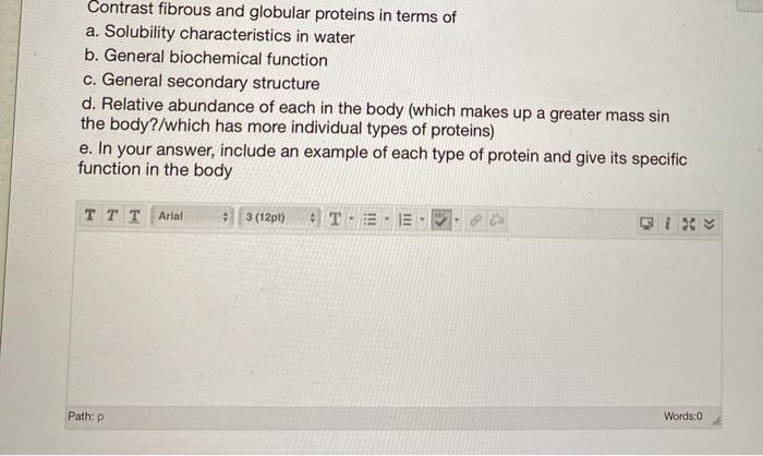 Solved Contrast Fibrous And Globular Proteins In Terms Of A