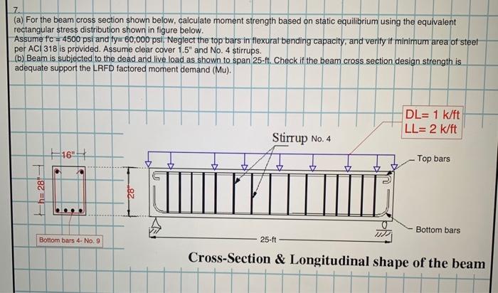 (a) For the beam cross section shown below, calculate moment strength based on static equilibrium using the equivalent rectan