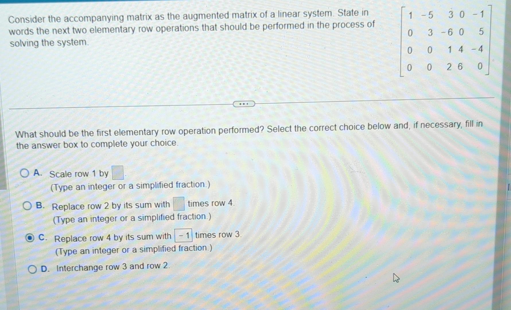 Solved What Should Be The First Elementary Row Operation | Chegg.com