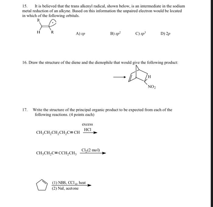 Solved 15. It is believed that the trans alkenyl radical, | Chegg.com