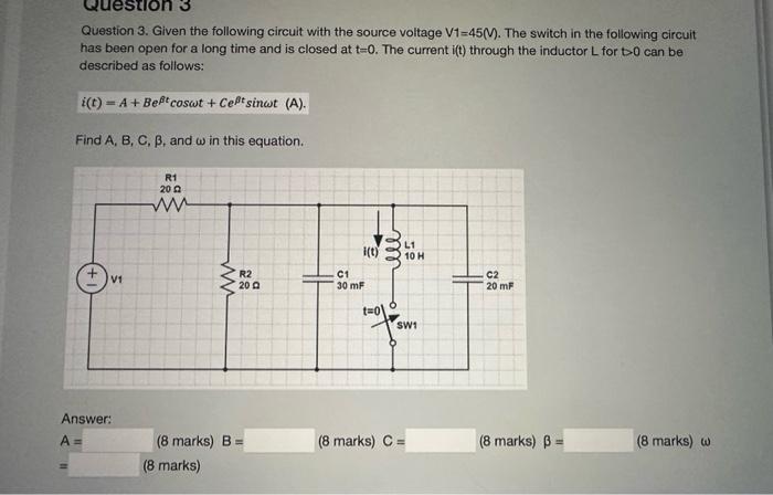 Solved Question 3. Given the following circuit with the | Chegg.com