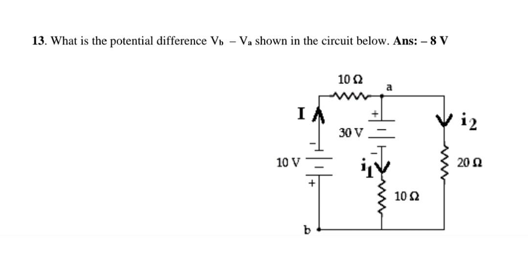 Solved 13. What is the potential difference Vb−Va shown in | Chegg.com