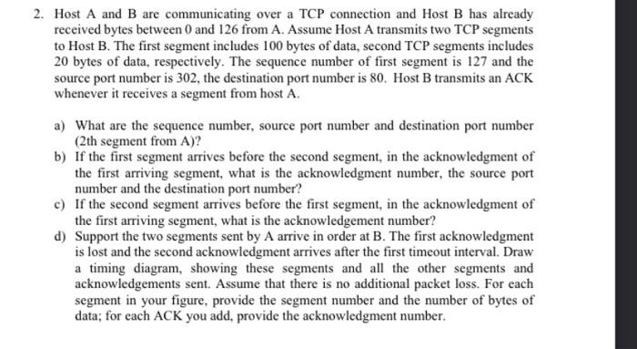 Solved 2. Host A and B are communicating over a TCP | Chegg.com