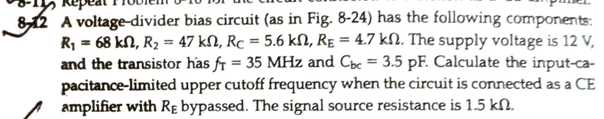 8-2 A voltage-divider bias circuit (as in Fig. 8-24) has the following components: \( R_{1}=68 \mathrm{k} \Omega, R_{2}=47 \m