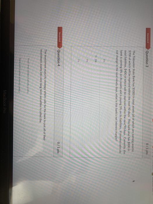 Solved incorrect Question 3 0/1 pts The Tidewater State Bank | Chegg.com