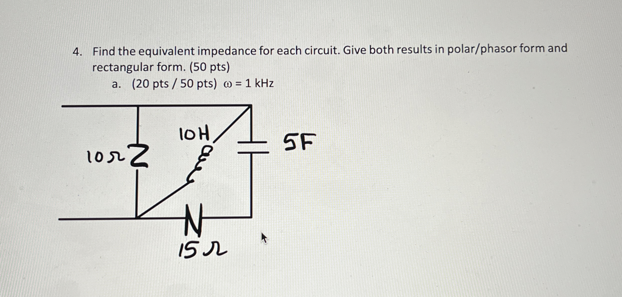 Find the equivalent impedance for each circuit. Give