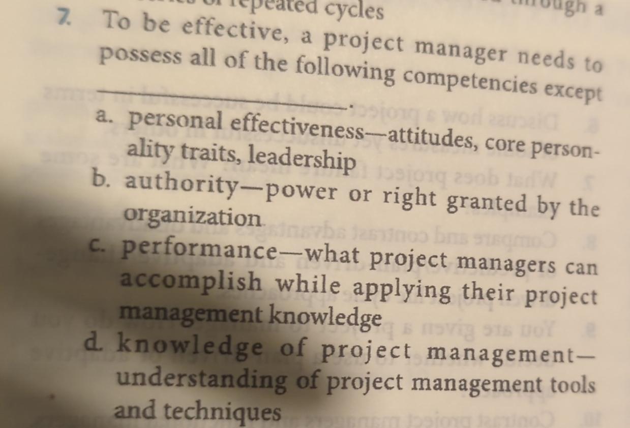 Solved To be effective, a project manager needs to possess | Chegg.com