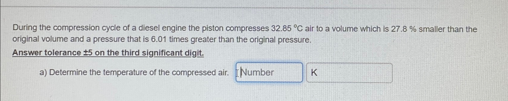 Solved During The Compression Cycle Of A Diesel Engine The Chegg