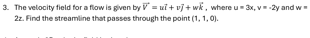 Solved The velocity field for a flow is ﻿given by | Chegg.com