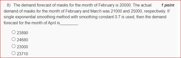 Solved 8) The demand forecast of masks for the month of | Chegg.com
