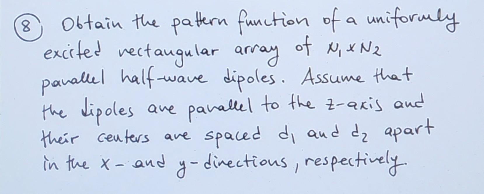 Solved (8) Obtain the pattern function of a uniformly | Chegg.com