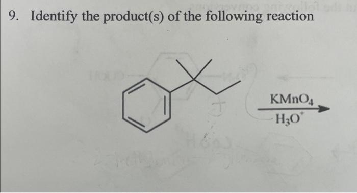 Solved 9. Identify The Product(s) Of The Following Reaction | Chegg.com