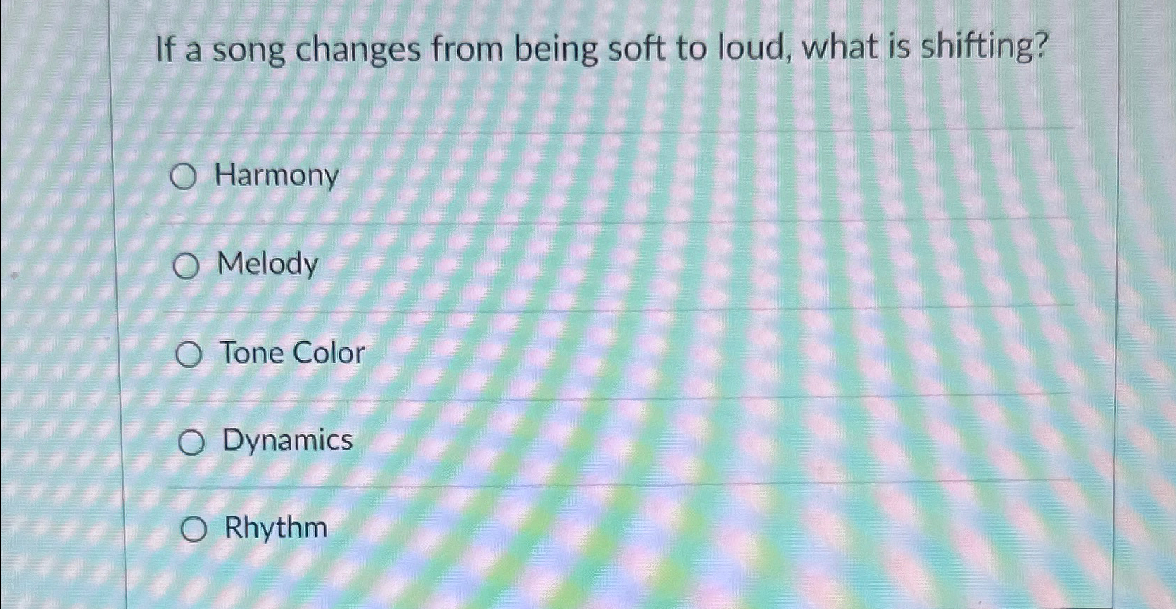 Solved If a song changes from being soft to loud, what is | Chegg.com