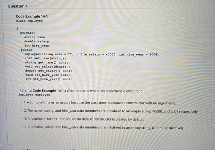 Solved Question 4 Code Example 14-1 class Employee t | Chegg.com
