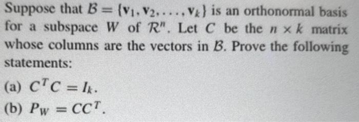 Solved Suppose That B={v1,v2,…,vk} Is An Orthonormal Basis | Chegg.com