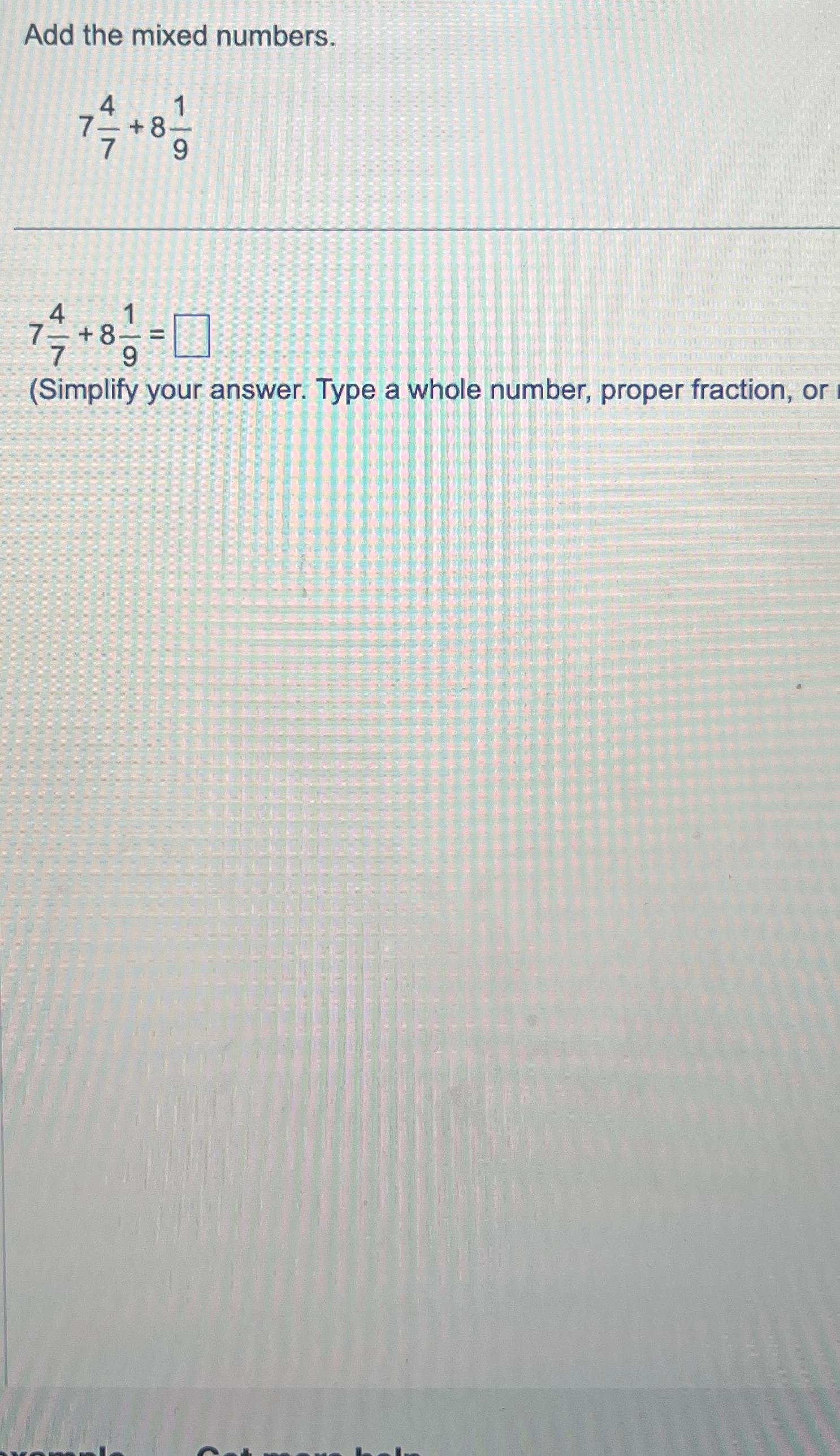 Solved Add the mixed numbers.747+819747+819=(Simplify your | Chegg.com