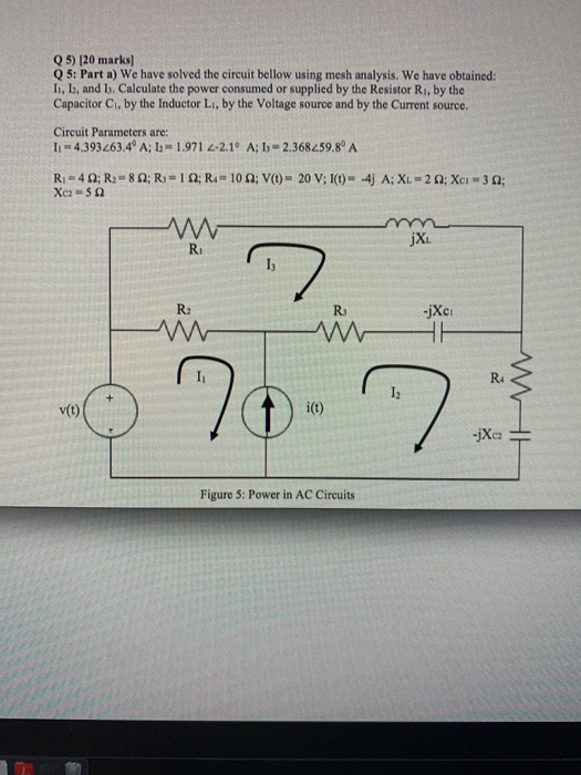 Solved Q 5) 20 marks] Q5: Parta) We have solved the circuit | Chegg.com