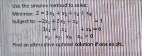 Solved Use the simplex method to solve:Minimize: | Chegg.com