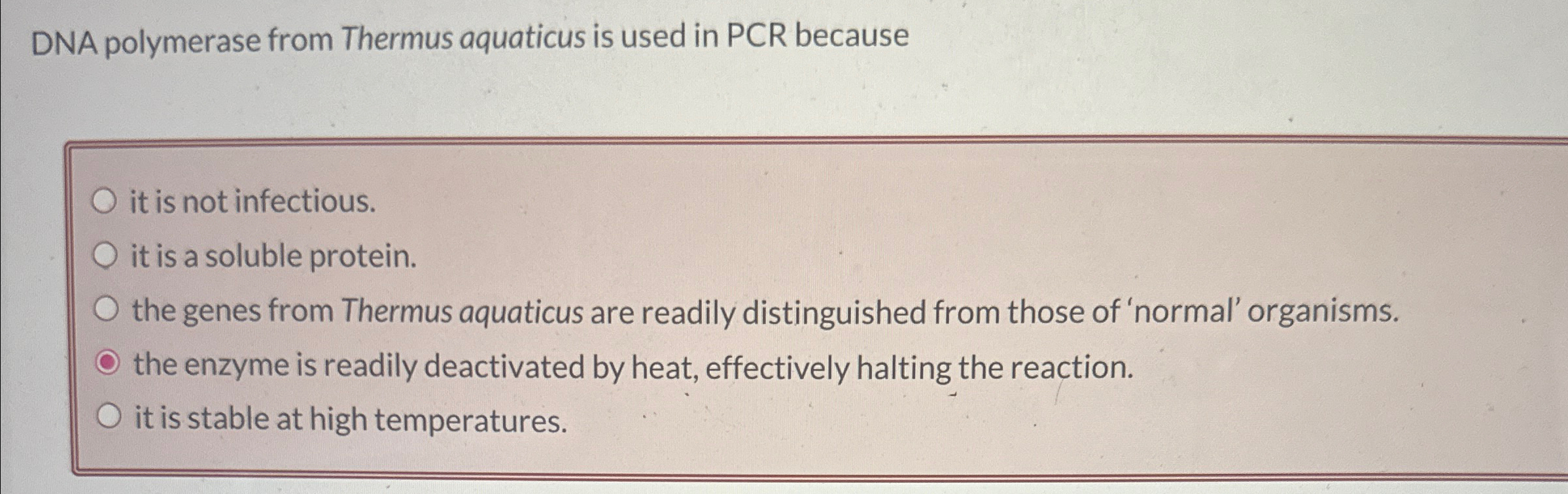 Solved DNA polymerase from Thermus aquaticus is used in PCR