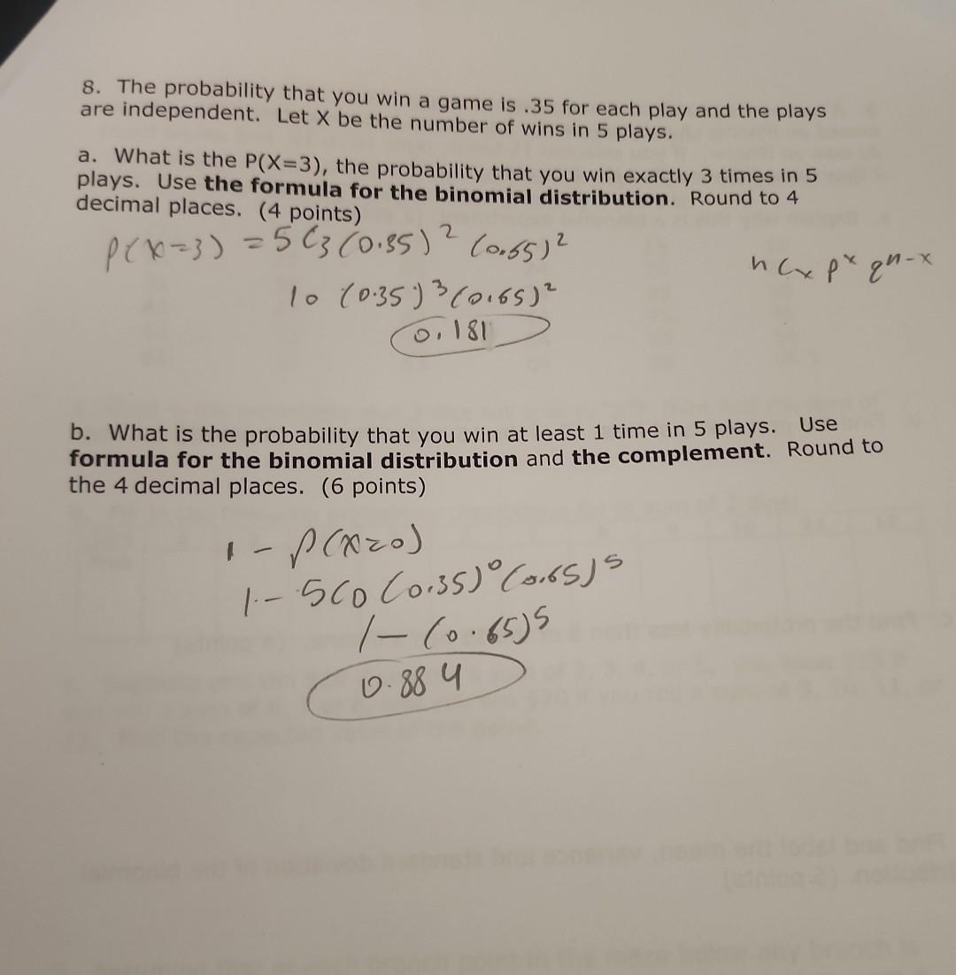 Solved 8. The Probability That You Win A Game Is .35 For | Chegg.com