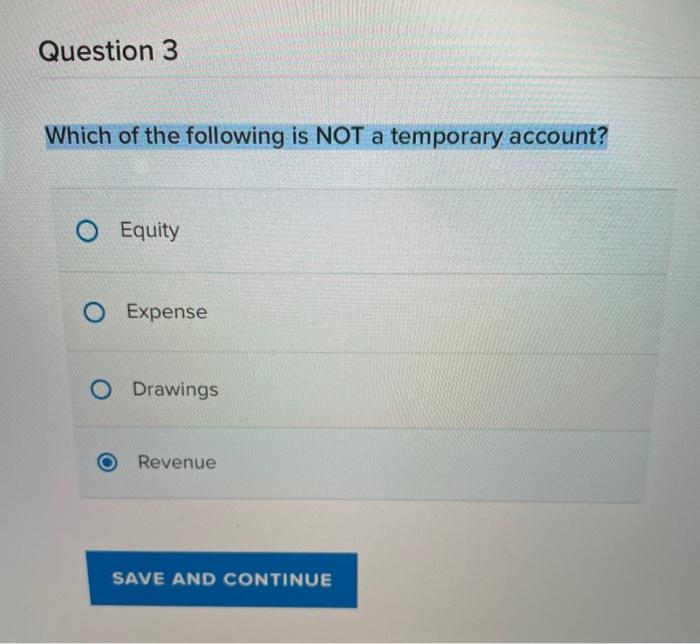 Solved Question 3 Which of the following is NOT a temporary 