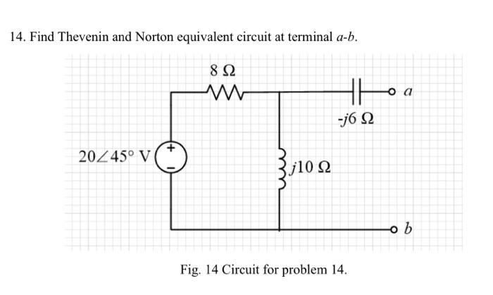 Solved 14 Find Thevenin And Norton Equivalent Circuit At 6392