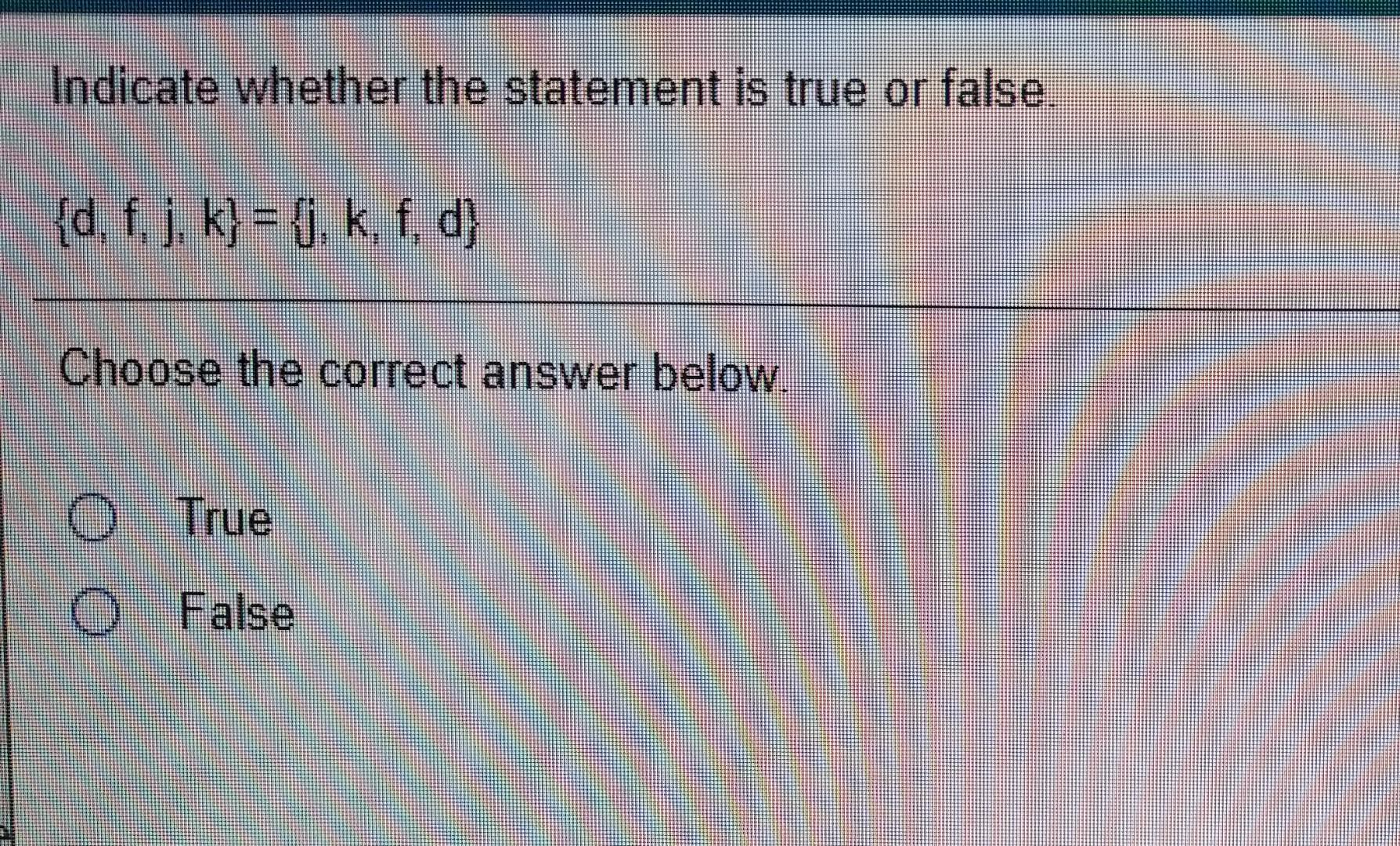 Solved Indicate whether the statement is true or false {d, | Chegg.com
