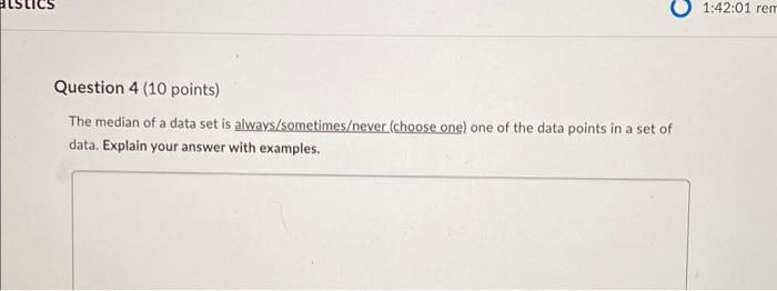 Solved Question 4 (10 points) The median of a data set is | Chegg.com