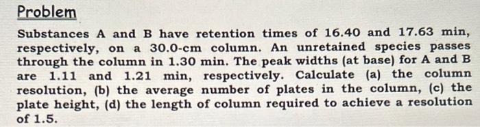 Solved Substances A And B Have Retention Times Of 16.40 And | Chegg.com
