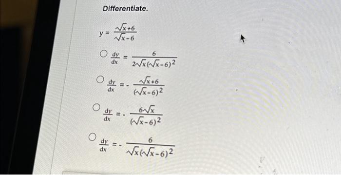 Solved Differentiate √x 6 Y √√√x 6 Ody Dx O Dy Dx O