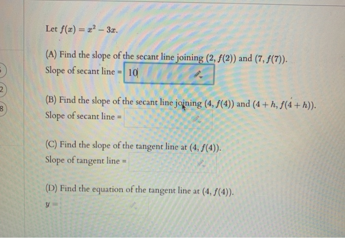 Let F X X2 3x A Find The Slope Of The Secant Chegg Com