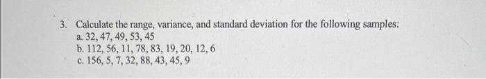 Solved 3. Calculate the range, variance, and standard | Chegg.com