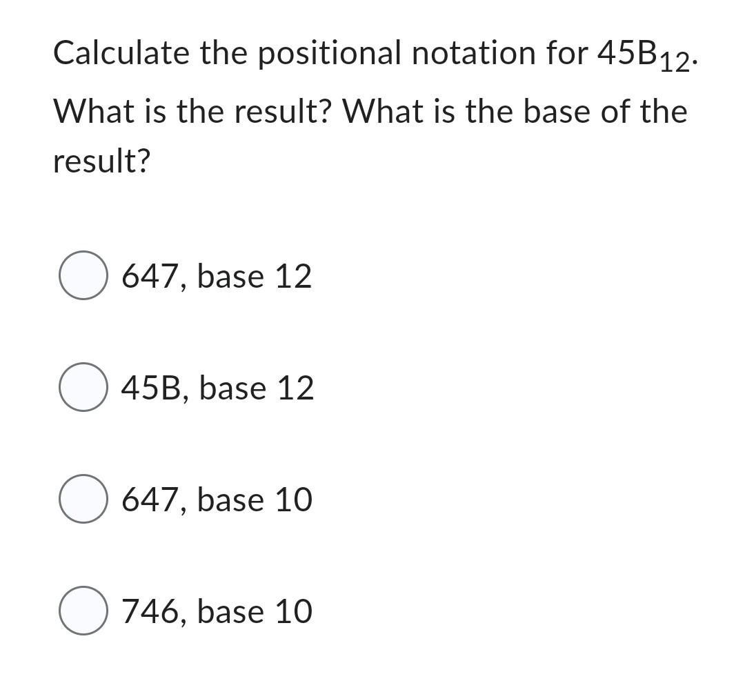 Solved Calculate The Positional Notation For 45B12. What Is | Chegg.com