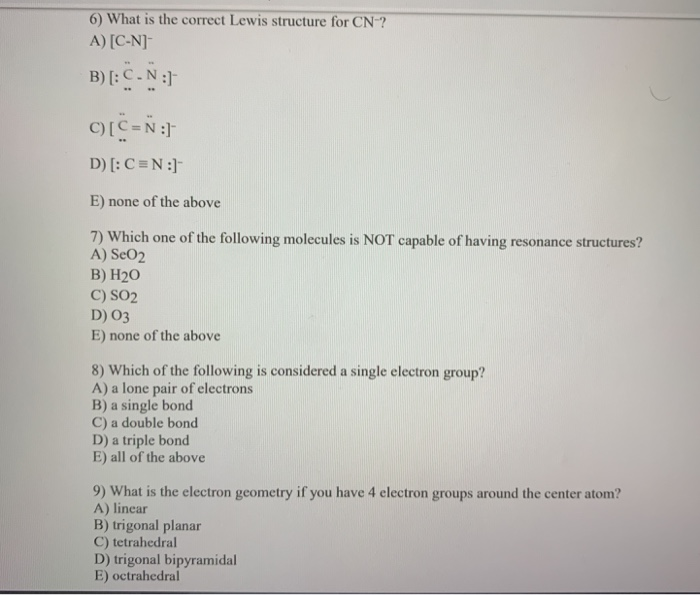 Solved 6) What is the correct Lewis structure for CN? A) | Chegg.com