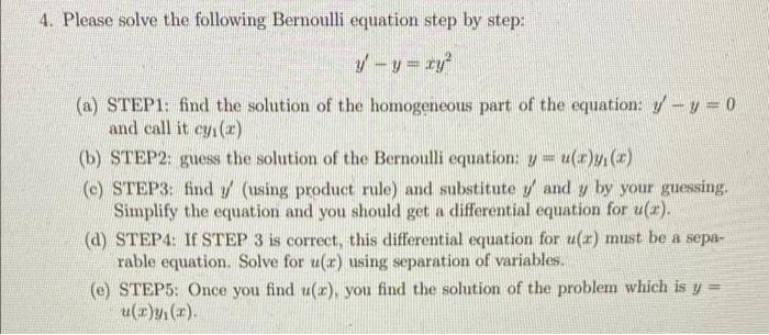 Solved 4. Please solve the following Bernoulli equation step | Chegg.com
