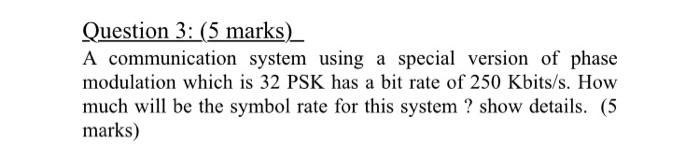 Solved Question 3: (5 marks) A communication system using a | Chegg.com