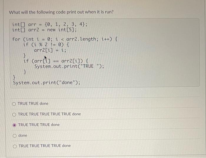 Solved What will the following code print out when it is | Chegg.com