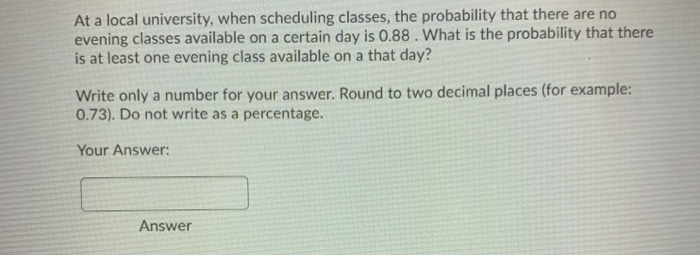 Probability Schedule Course Problem Solved At a local university, when scheduling classes, the | Chegg.com
