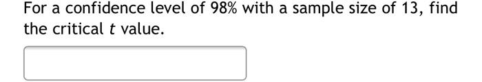 Solved For a confidence level of 98% with a sample size of | Chegg.com