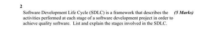 Solved 2 Software Development Life Cycle (SDLC) is a | Chegg.com