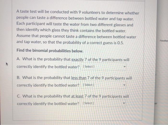 Solved A Taste Test Will Be Conducted With 9 Volunteers T Chegg Com